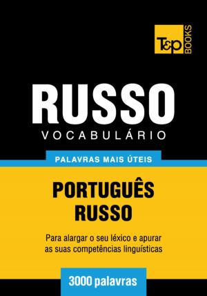 bigCover of the book Vocabulário Português-Russo - 3000 palavras mais úteis by 