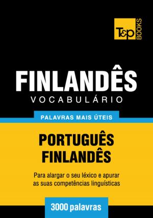 bigCover of the book Vocabulário Português-Finlandês - 3000 palavras mais úteis by 