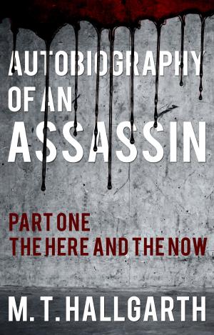 Cover of the book Autobiography of an Assassin: Part One by Dr Adbul Halim Abdul Jalil