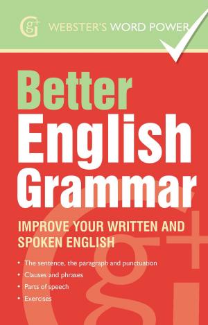 Cover of the book Webster's Word Power Better English Grammar by Robert Louis Stevenson