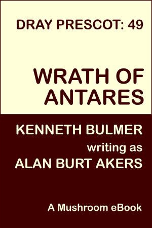 Cover of the book Wrath of Antares by Alan Burt Akers