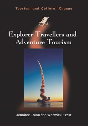 Book cover of Explorer Travellers and Adventure Tourism