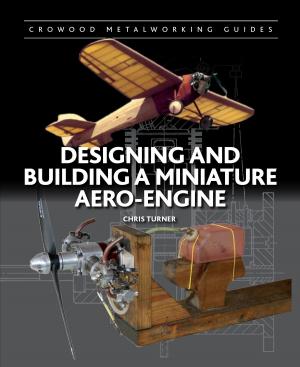 Cover of the book Designing and Building a Miniature Aero-Engine by James Taylor