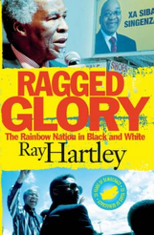 Cover of the book Ragged Glory by Justice Malala