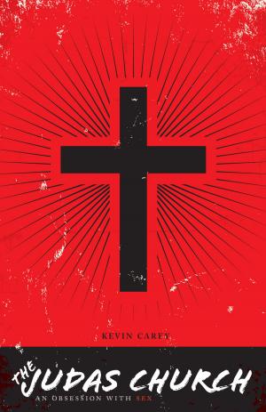 Cover of the book The Judas Church by Kevin Carey