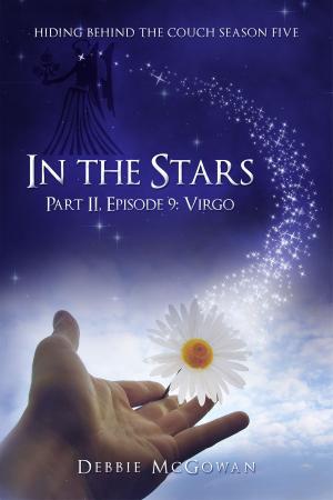 Cover of the book In The Stars Part II, Episode 9: Virgo by Imani M. Tafari-Ama