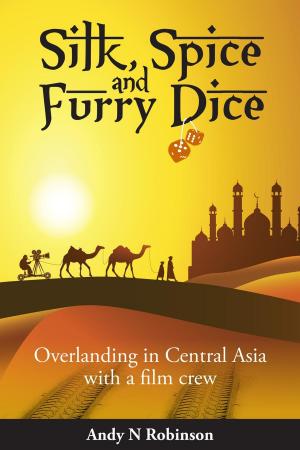 Book cover of Silk, Spice and Furry Dice
