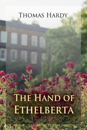 Cover of the book The Hand of Ethelberta by Hans Andersen