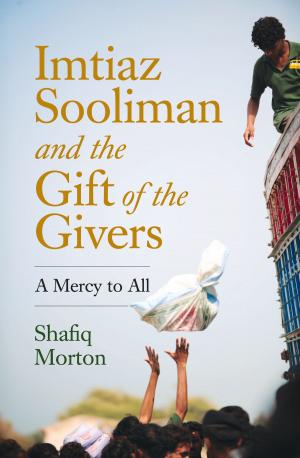 Cover of the book Imtiaz Sooliman and the Gift of the Givers by Paige Nick