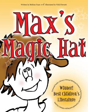 Cover of the book Max's Magic Hat by Melissa Yi, Melissa Yuan-Innes, Melissa Yin
