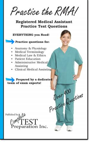 Book cover of Practice the RMA! Registered Medical Assistant practice test questions