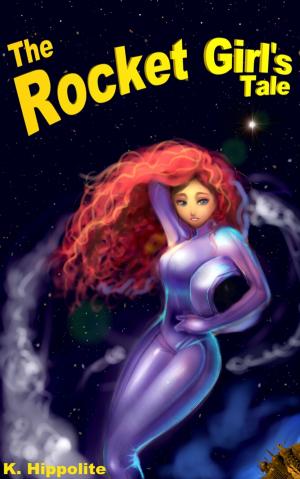 Cover of the book The Rocket Girl's Tale by Cynthia Diamond