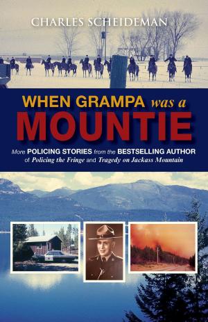 Cover of the book When Grampa was a Mountie by T.M. 'Scotty' Gardiner