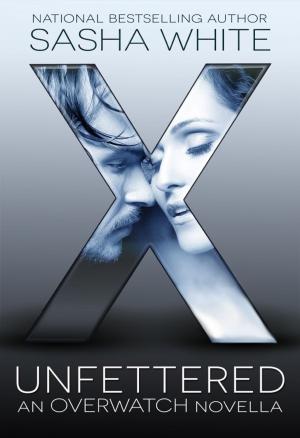 Cover of the book Unfettered by Sasha White