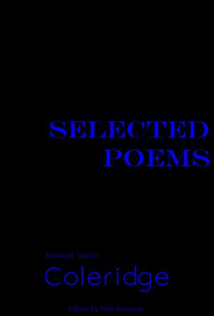 Cover of the book Selected Poems of Samuel Taylor Coleridge by Robert Louis Stevenson, Neil Azevedo
