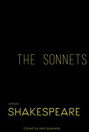 Cover of the book The Sonnets of William Shakespeare by Walt Whitman, Neil Azevedo