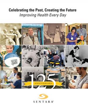 Cover of the book Celebrating the Past, Creating the Future, Improving Health Every Day by Michelle Tucker