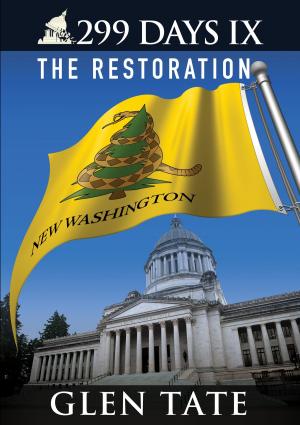 Cover of the book 299 Days: The Restoration by Glen Tate