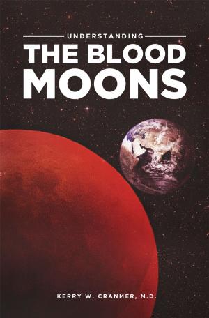 Cover of the book Understanding the Blood Moons by P. D. Bramsen