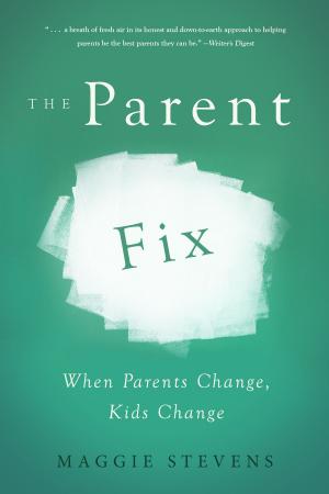 Cover of the book The Parent Fix by Tim J Myers