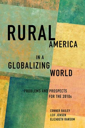 Cover of the book Rural America in a Globalizing World by Greg Bottoms