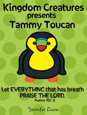Cover of the book Kingdom Creatures presents Tammy Toucan by Magan Vernon