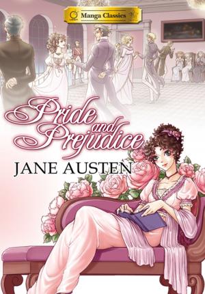 Book cover of Manga Classics: Pride and Prejudice