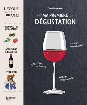 Cover of the book Ma première dégustation by Collectif