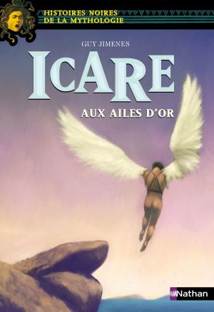 Cover of the book Icare aux ailes d'or by Claire Cantais