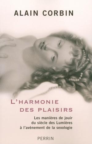 Cover of the book L'Harmonie des plaisirs by Jean-Christian PETITFILS