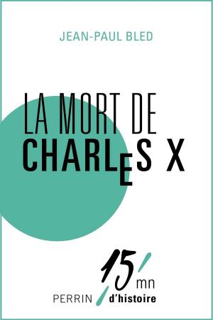 Cover of the book La mort de Charles X by François-Emmanuel BREZET