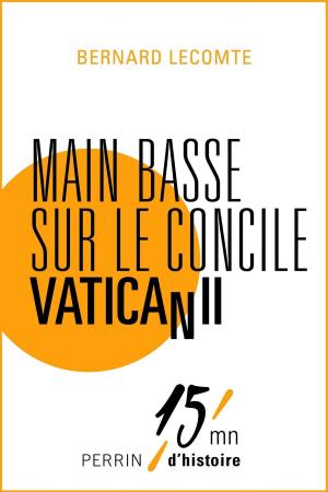 Cover of the book Main basse sur le concile Vatican II by Jean des CARS