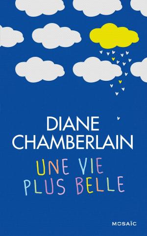 Book cover of Une vie plus belle