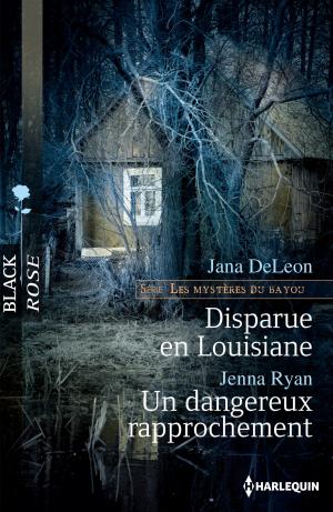 Book cover of Disparue en louisiane - Un dangereux rapprochement