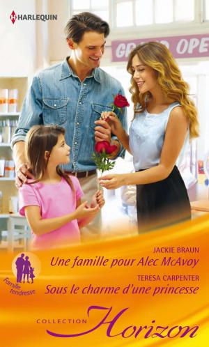 Cover of the book Une famille pour Alec MacAvoy - Sous le charme d'une princesse by Yahrah St. John