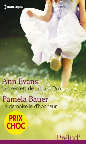 Cover of the book Les secrets de Luna d'Oro - La demoiselle d'honneur by Helen Brooks