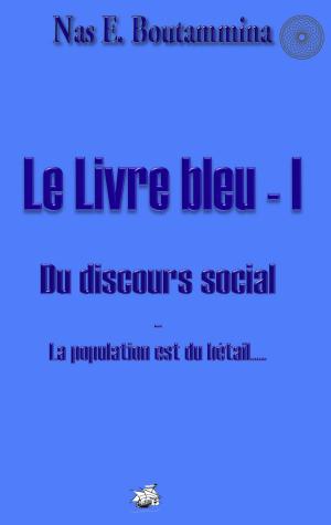 Book cover of Le Livre bleu - I - Du discours social