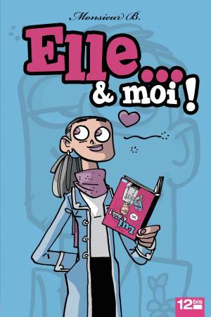 Cover of the book Elle & moi by Caroline Fourest, Jean-Christophe Chauzy