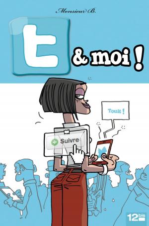 Cover of the book T & moi by Guillaume Dorison, Diane Fayolle, Didier Poli, Isa Python, Pierre Alary, Elyum Studio, Paul Drouin