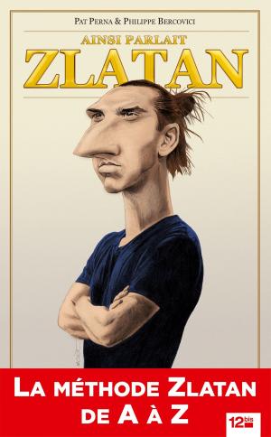 Cover of the book Ainsi parlait Zlatan by Christophe Merlin
