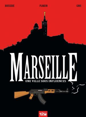 Cover of the book Marseille by Jean-David Morvan, Séverine Tréfouël, David Evrard, Walter Pezzali