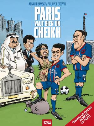 Cover of the book Paris vaut bien un cheikh by Monsieur B