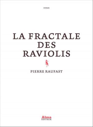 Cover of the book La fractale des raviolis by Arnaud Dudek
