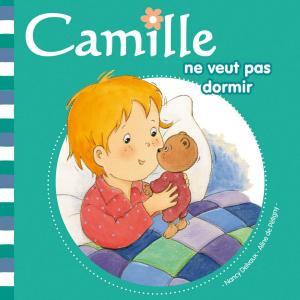 Cover of the book Camille ne veut pas dormir T8 by Nancy DELVAUX, Aline de PÉTIGNY
