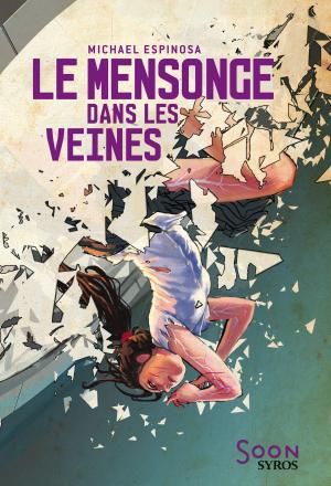 Cover of the book Le mensonge dans les veines by Cécile Jugla