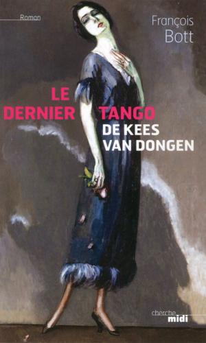 Cover of the book Le dernier tango de Kees Van Dongen by Erik LARSON