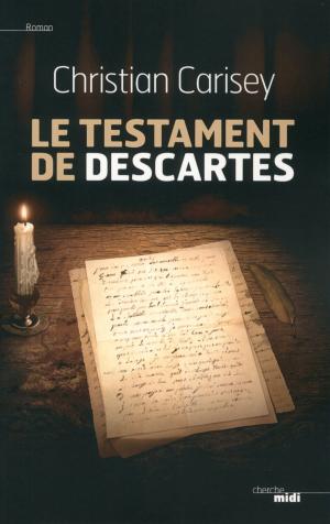 Book cover of Le Testament de Descartes