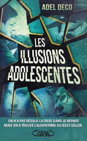 Cover of the book Les illusions adolescentes by Sylvain Cabot