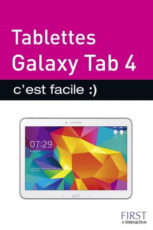Cover of the book Tablettes Galaxy Tab 4 C'est facile by Geneviève LECOURTIER, Christine FERET-FLEURY