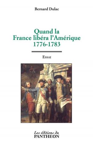 Cover of the book Quand la France libéra l'Amérique by Hanabelle Lenne